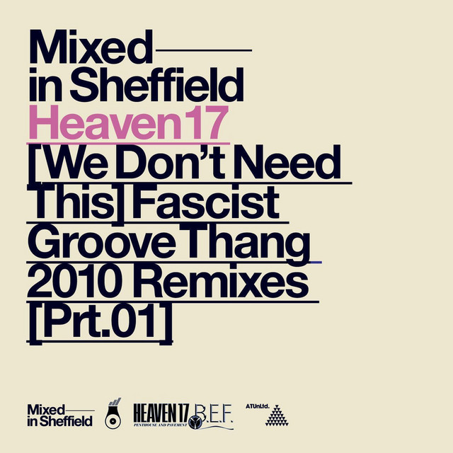 (We Don't Need This) Fascist Groove Thang [2010 Remixes Part One] album cover