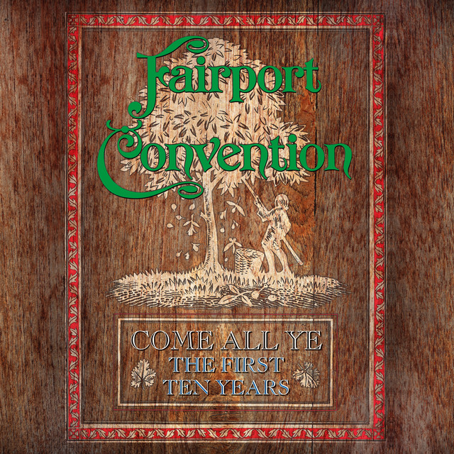 Come All Ye - The First Ten Years (1968 To 1978) album cover