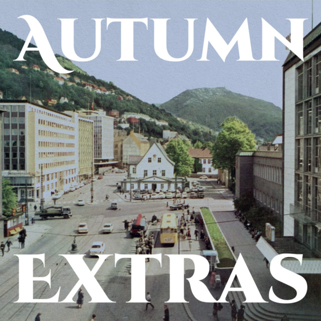 Autumn Extras (Autumn In The Neighbourhood 10th Anniversary Bonus Tracks) album cover