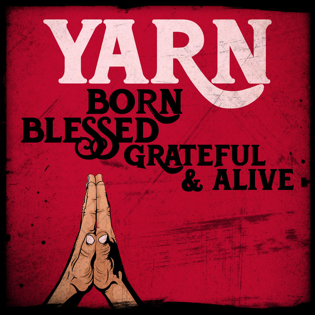 Born Blessed Grateful & Alive album cover