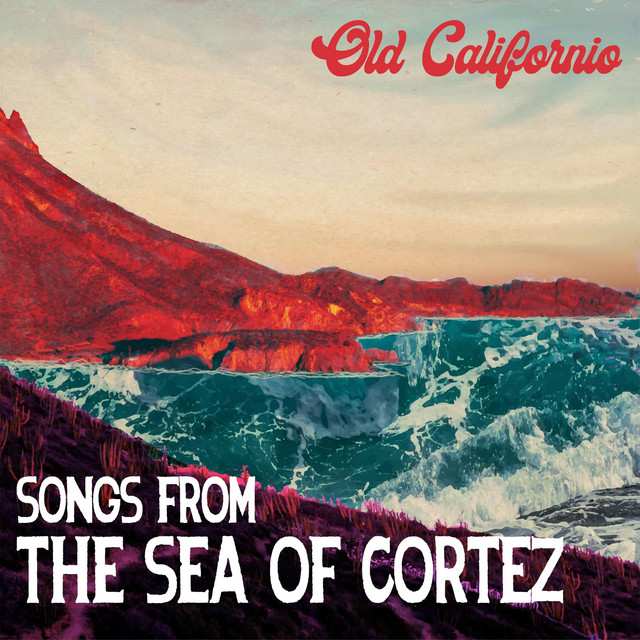 Songs from the Sea of Cortez album cover