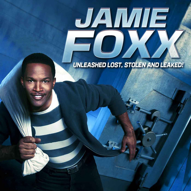 Jamie Foxx Unleashed: Lost, Stolen and Leaked! album cover