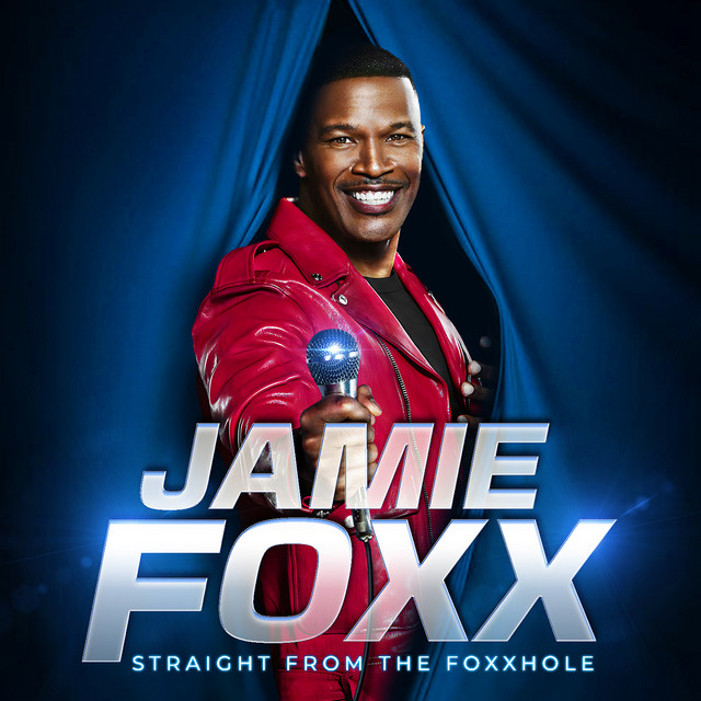 Jamie Foxx: Straight From the Foxxhole album cover