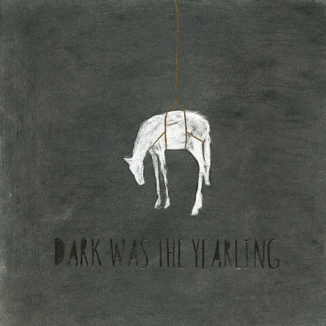 Dark Was the Yearling album cover