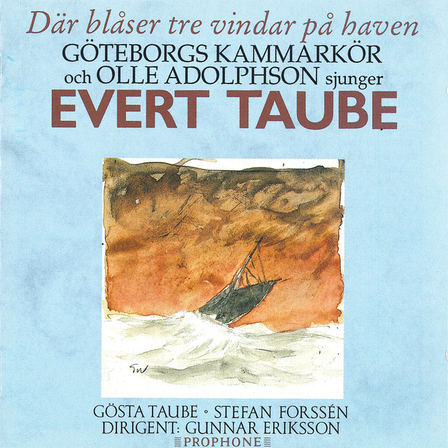 Där blåser tre vindar på haven: Göteborgs Kammarkör och Olle Adolphson sjunger Evert Taube album cover