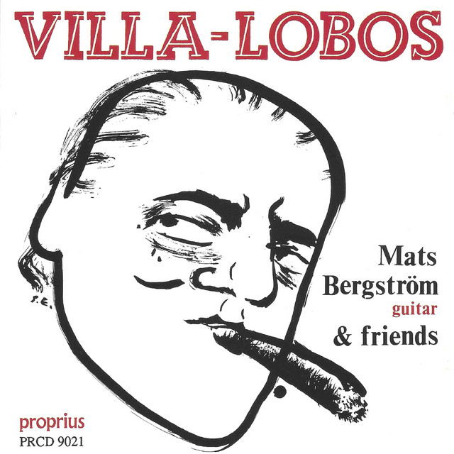 Villa-Lobos: Mats Bergström & Friends album cover