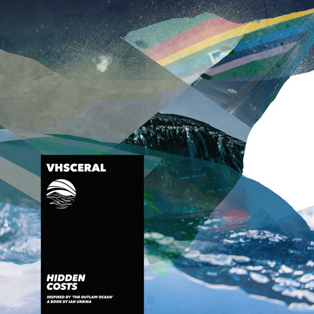 Hidden Costs (Inspired by ‘The Outlaw Ocean’ a book by Ian Urbina) album cover