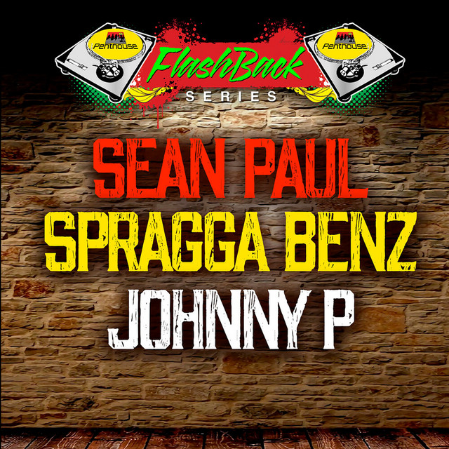 Penthouse Flashback Series: Sean Paul, Spragga Benz and Johnny P album cover