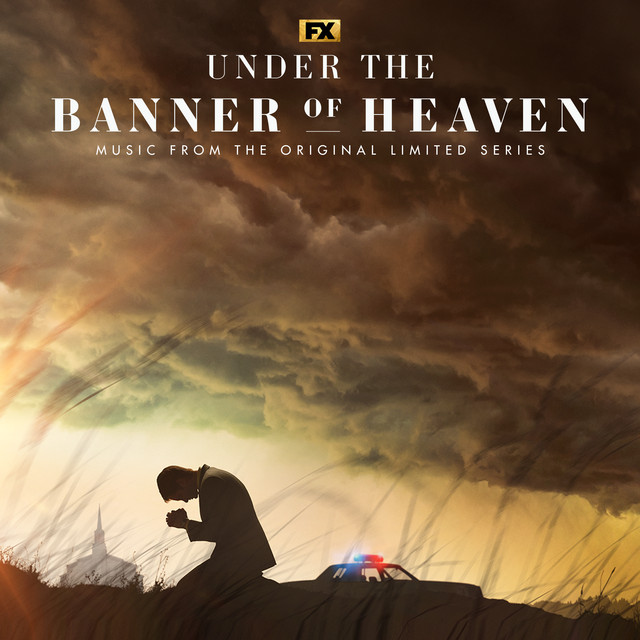 Under the Banner of Heaven (Original FX Limited Series Soundtrack) album cover