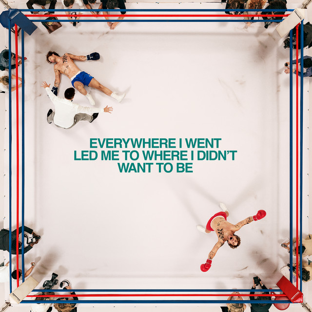 Everywhere I Went, Led Me to Where I Didn't Want to Be album cover