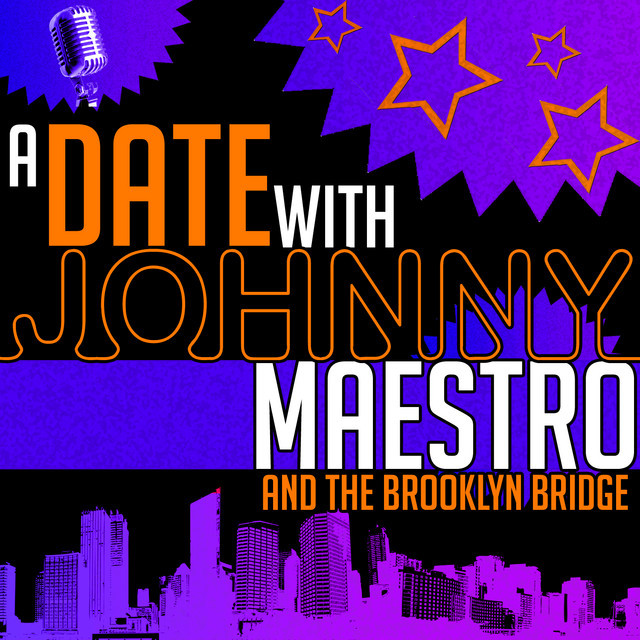 A Date with Johnny Maestro and the Brooklyn Bridge (Live) album cover