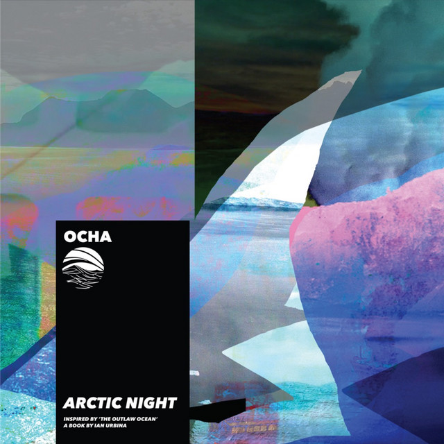 Arctic Night (Inspired by ‘The Outlaw Ocean’ a book by Ian Urbina) album cover