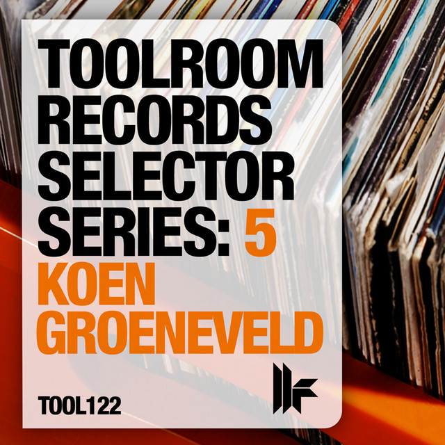 Toolroom Selector Series: 5 Koen Groeneveld album cover