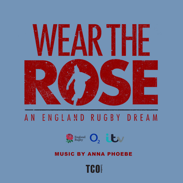 Wear the Rose: an England Rugby Dream (Original Soundtrack) album cover