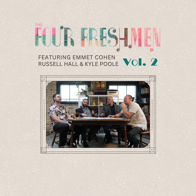 The Four Freshmen Featuring Emmet Cohen, Russell Hall, & Kyle Poole, Vol. 2 album cover