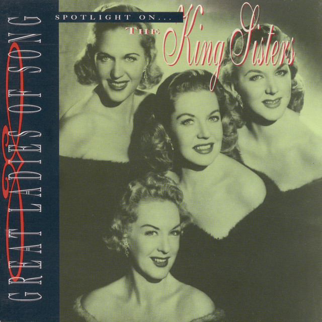Great Ladies Of Song / Spotlight On The King Sisters album cover