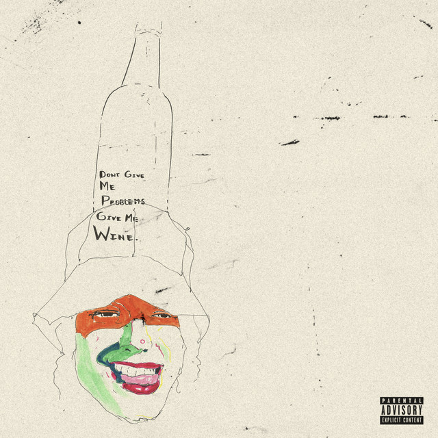 Don't give me problems, give me wine album cover