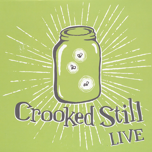 Crooked Still (Live) album cover
