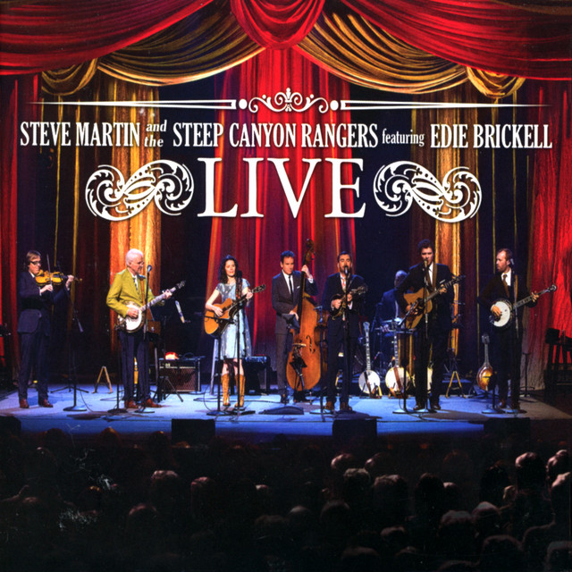 Steve Martin And The Steep Canyon Rangers Featuring Edie Brickell: LIVE (Live At The Fox Performing Arts Center, Riverside, CA / 10-10-2013) album cover