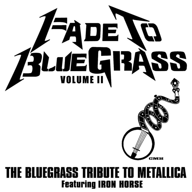 Fade To Bluegrass Volume II: The Bluegrass Tribute to Metallica album cover