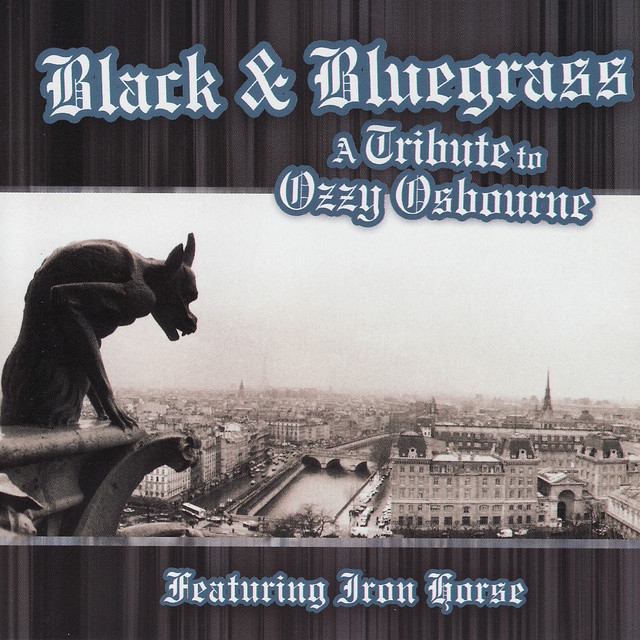 Black & Bluegrass: A Tribute To Ozzy Osbourne Performed by Iron Horse album cover