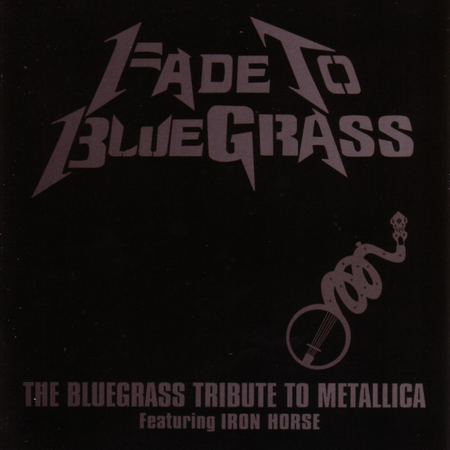 Fade To Bluegrass: The Bluegrass Tribute To Metallica album cover