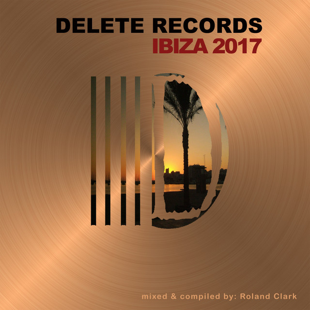 Delete Records Ibiza 2017 Compilation album cover