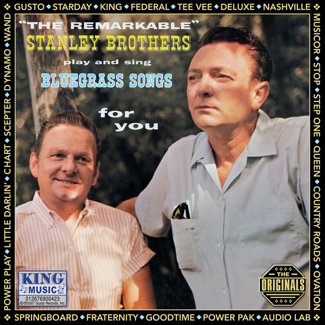 "The Remarkable" Stanley Brothers Play And Sing Bluegrass Songs For You album cover