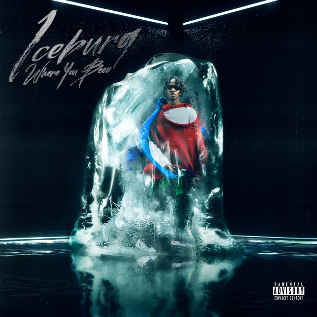 Iceburg Where You Been album cover