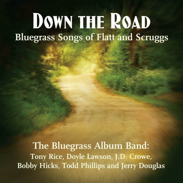 Down the Road: Songs of Flatt and Scruggs album cover