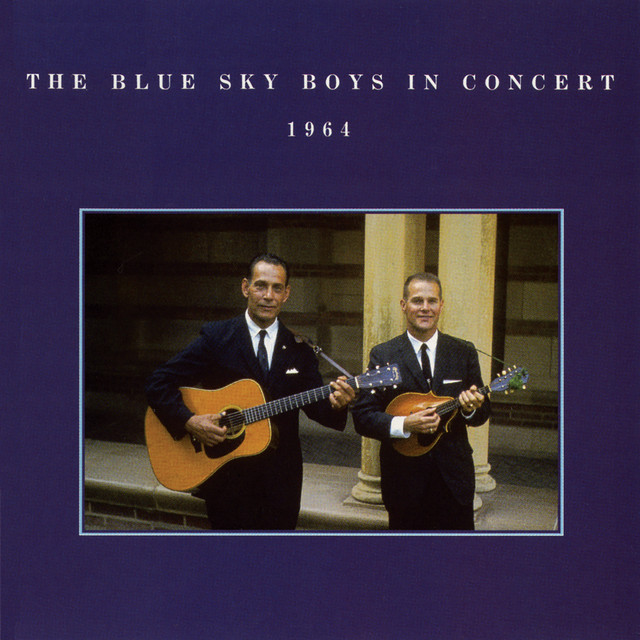 The Blue Sky Boys In Concert, 1964 (Live At The Lincoln Hall At The University Of Illinois / October 17, 1964) album cover