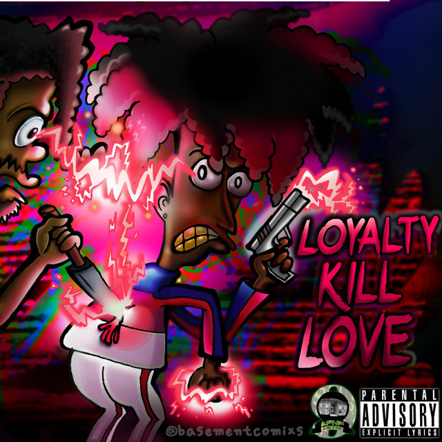 Loyalty Kill Love album cover