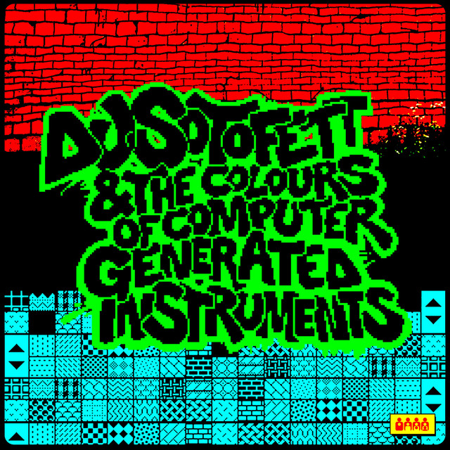 DJ Sotofett & the Colours of Computer Generated Instruments album cover