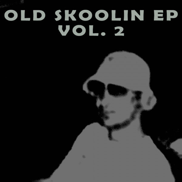 Old Skoolin EP Vol. 2 album cover