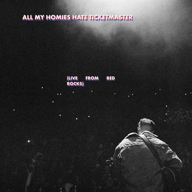 All My Homies Hate Ticketmaster (Live from Red Rocks) album cover
