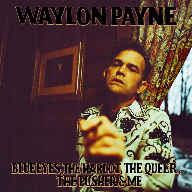 Blue Eyes, The Harlot, The Queer, The Pusher & Me album cover