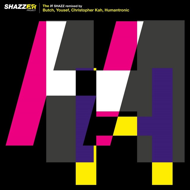 Shazzer Project - The "H" album cover