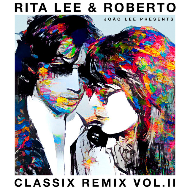 Rita Lee & Roberto - Classix Remix Vol. II album cover
