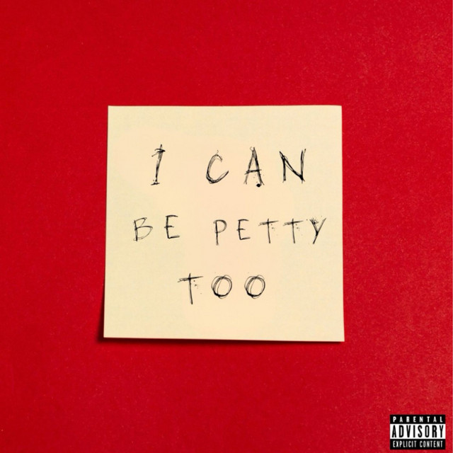 I CAN BE PETTY TOO album cover