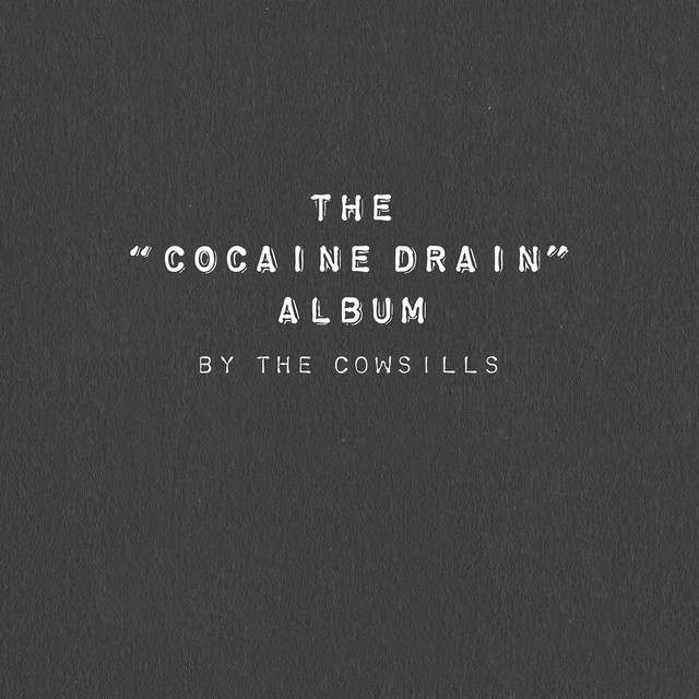 The "Cocaine Drain" Album (Deluxe Edition) album cover
