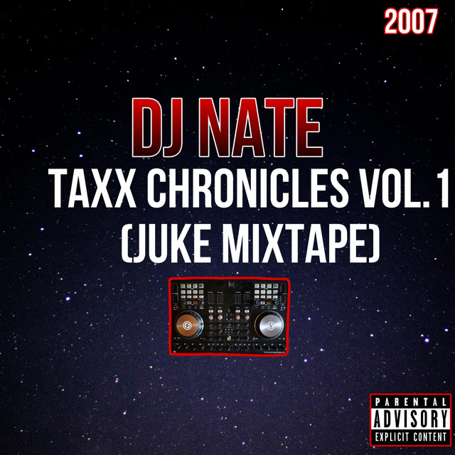 Taxx Chronicles, Vol. 1 (Juke Mixtape) album cover