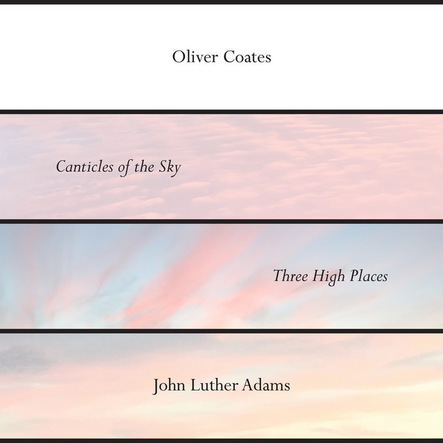 John Luther Adams’ Canticles of the Sky + Three High Places album cover