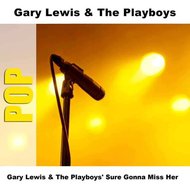 Gary Lewis & The Playboys' Sure Gonna Miss Her album cover