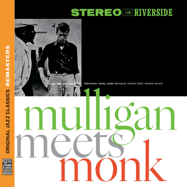 Mulligan Meets Monk [Original Jazz Classics Remasters] album cover