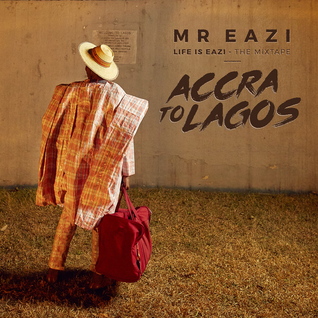 Life is Eazi, Vol. 1 - Accra To Lagos album cover