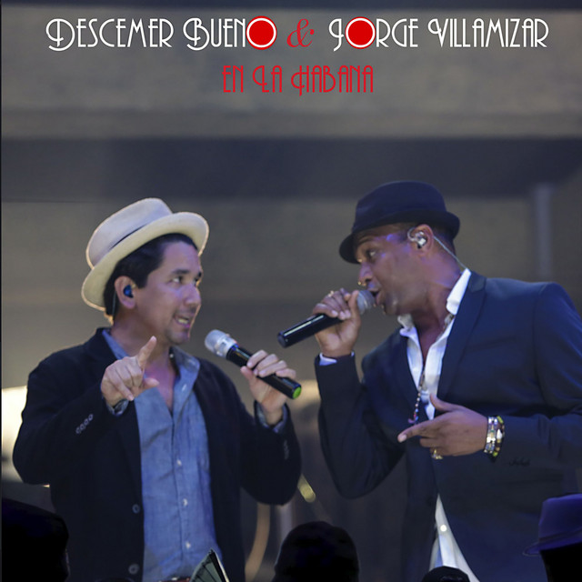 Descemer Bueno y Jorge Villamizar en la Habana (En Vivo) album cover