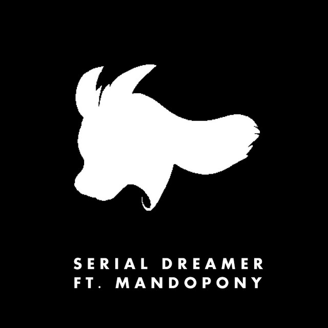Serial Dreamer (feat. Mandopony) album cover