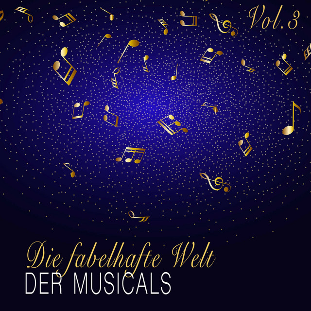 Die fabelhafte Welt der Musicals Volume3 album cover
