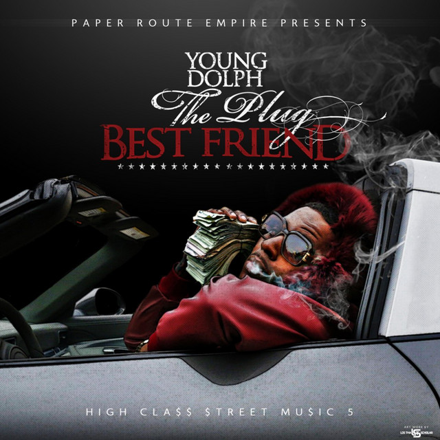 High Class Street Music 5: The Plug Best Friend album cover