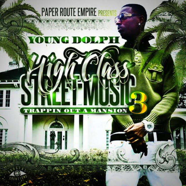 High Class Street Music 3: Trappin' out a Mansion album cover